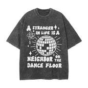 A Stranger In Life Disco Tee
